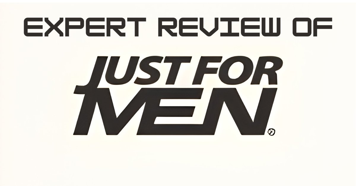 Just For Men Review