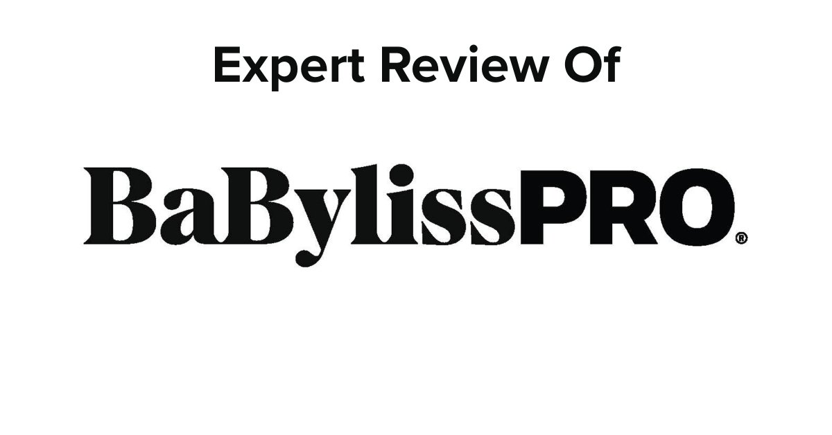 BaBylissPRO Review