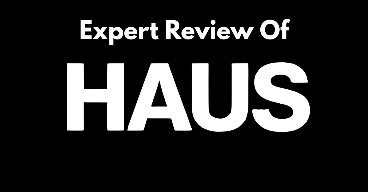 Haus Review