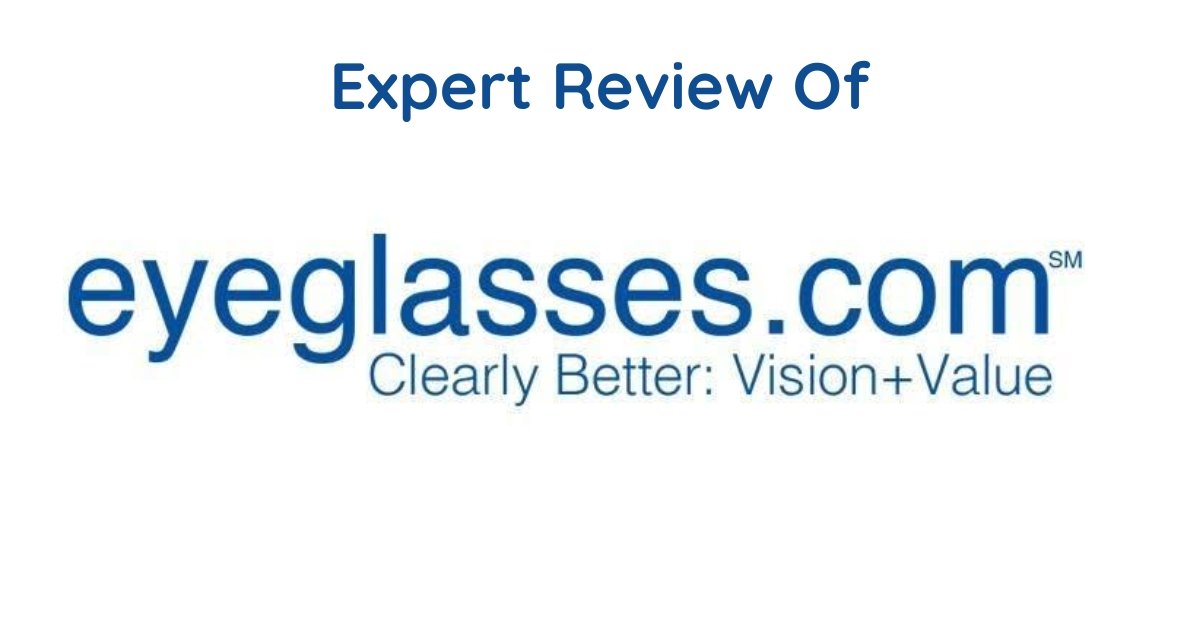 Eyeglasses.com Review