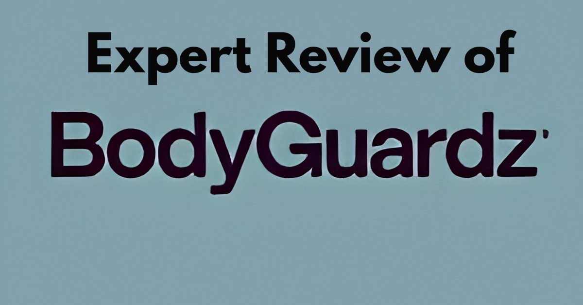 BodyGuardz Review