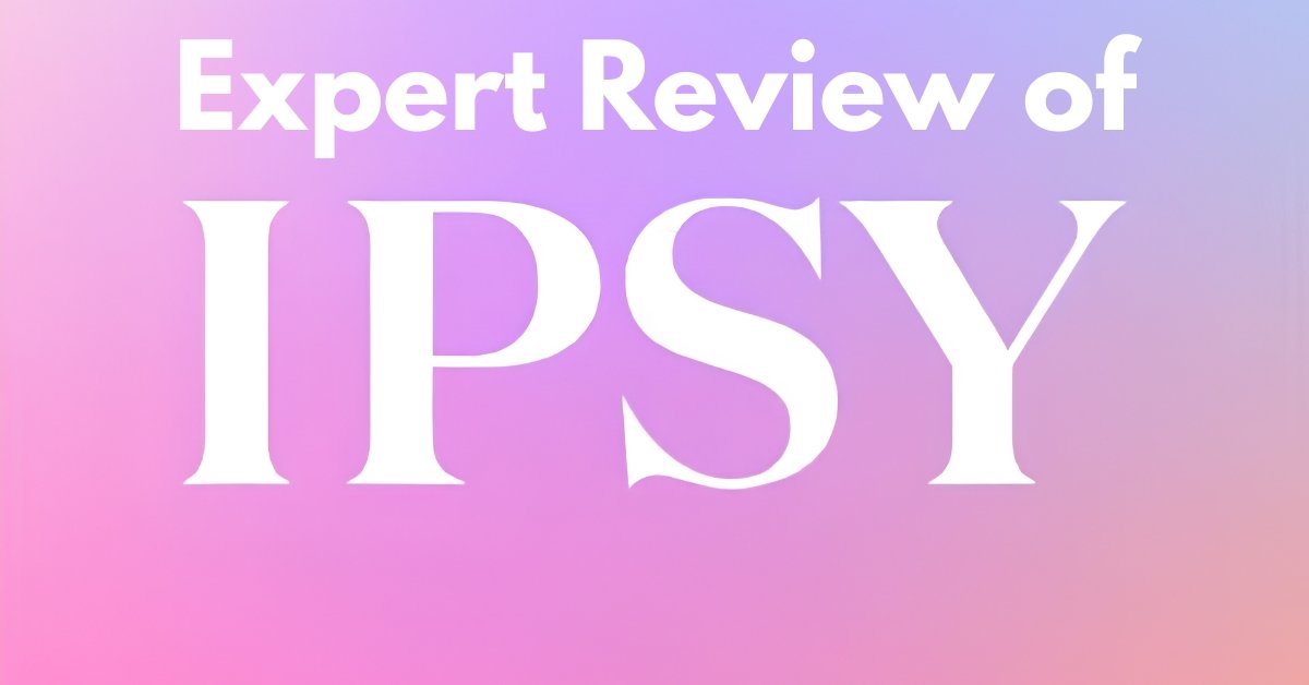 IPSY Review