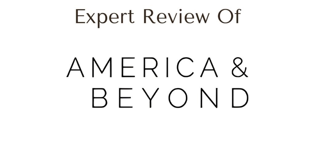 America & Beyond Review