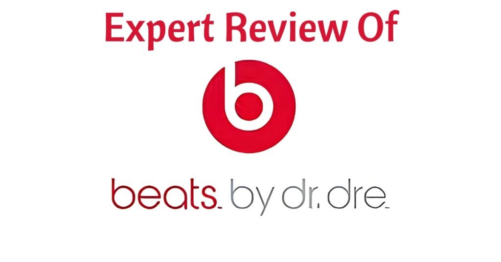 Beats by Dre Review