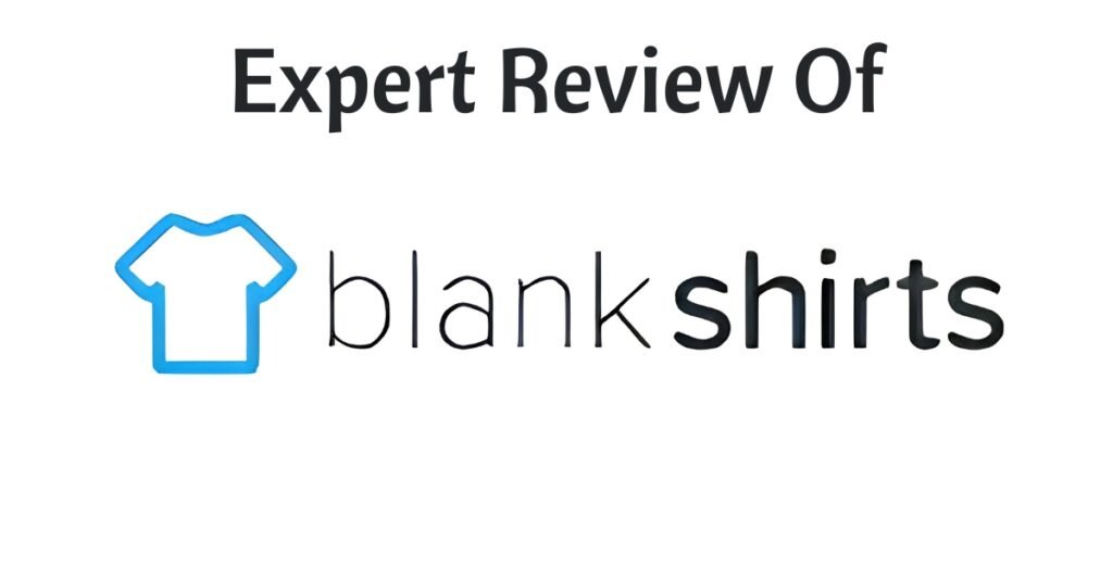 Blank Shirts Review