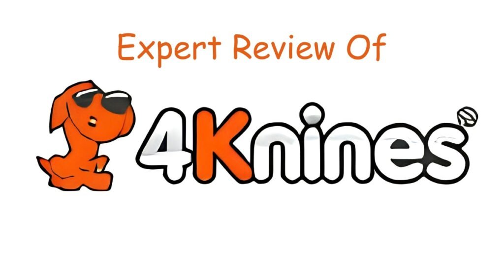 4Knines Review