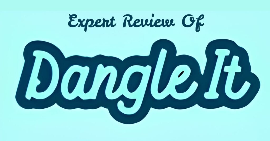 Dangle It Review