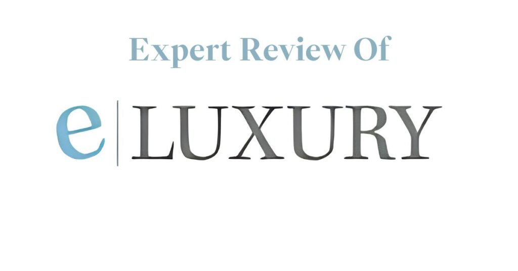Eluxury Review