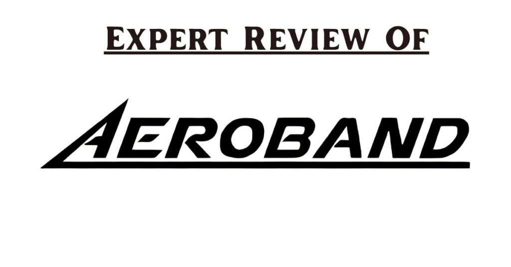 Aeroband Review