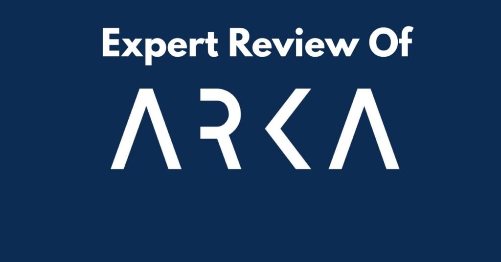 Arka Review